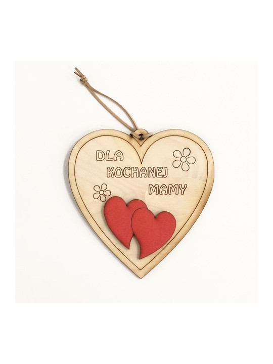 Drewniane serduszko Dla Kochanej Mamy 12cm x 12cm